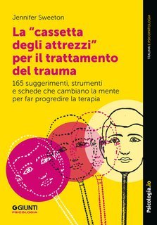 Jennifer Sweeton - La “cassetta degli attrezzi” per il trattamento del trauma (2025)