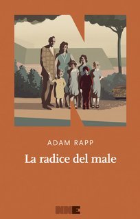Adam Rapp - La radice del male (2025)