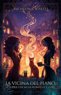Michelina Toselli - La vicina del piano di sopra che mi ha rubato il cuore (2025)