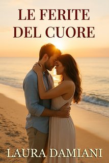 Laura Damiani - Le ferite del cuore (2025)