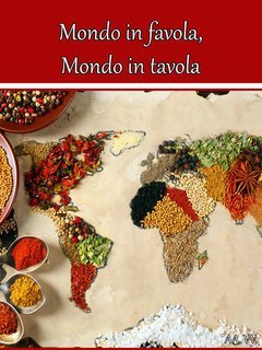 AA.VV. - Mondo in favola, mondo in tavola (2025)