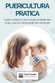 Testi Creativi - Puericultura pratica (2025)