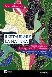 Roberto Danovaro - Restaurare la natura (2025)