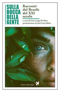 Gian Luigi De Rosa (a cura di) - Sulla bocca della gente. Racconti dal Brasile (2024)