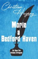 Christian Huyeng - Un caso per Ariadne Arlington Vol. 1. Morte a Bedford Haven (2025)