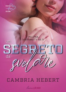 Cambria Hebert - Alpha University Vol. 5. Un segreto da svelare (2025)