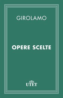 San Girolamo - Opere scelte (2013)