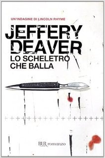 Jeffery Deaver – Lo scheletro che balla (2013)