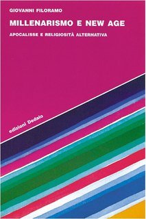 Giovanni Filoramo - Millenarismo e new age (1999)
