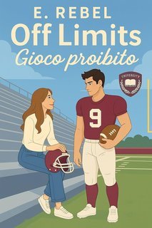 E. Rebel - Off Limits: Gioco Proibito (2025)