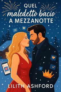 Lilith Ashford - Quel Maledetto Bacio a Mezzanotte (2025)