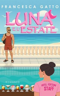 Francesca Gatto - Luna e l'estate (2025)