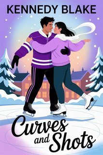 Kennedy Blake - Charleston Reign Hockey Vol. 3. Curves and Shots (2025)