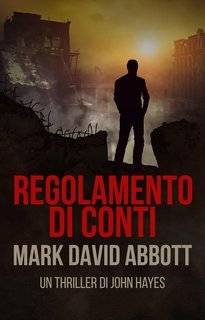 Mark David Abbott - John Hayes Vol. 6. Regolamento di conti (2025)