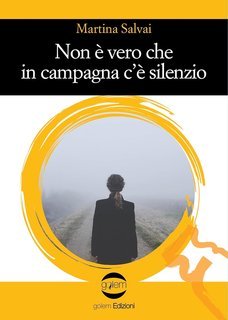 Martina Salvai - Non è vero che in campagna c'è silenzio (2025)