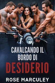 Rose Marculey - Cavalcando il bordo di desiderio (2025)