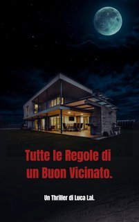 Luca Lai - Tutte le Regole di un Buon Vicinato (2025)