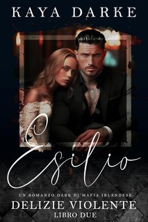 Kaya Darke - Delizie Violente Vol. 2. Esilio (2025)