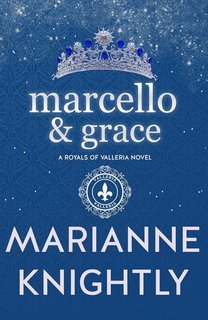 Marianne Knightly - Royals of Valleria Vol. 2. Marcello & Grace (2025)