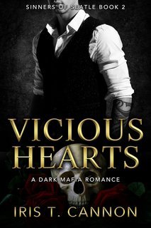 Iris T Cannon - I Peccatori di Seattle Vol. 2. Vicious Hearts (2025)
