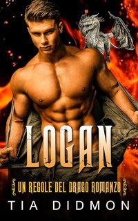 Tia Didmon - Le Regole del Drago Vol. 9. Logan (2025)