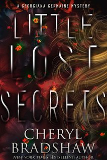Cheryl Bradshaw - Georgiana Germaine Vol. 2. Little Lost Secrets (2025)