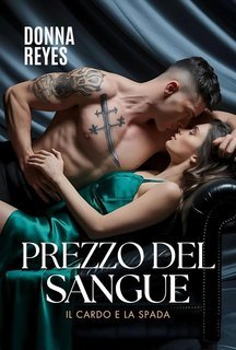Donna Reyes - Prezzo del sangue. Il Cardo e la Spada (2025)