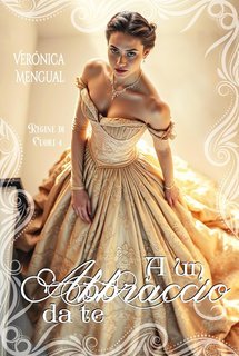 Verónica Mengual - Regine di Cuori Vol. 4. A un abbraccio da te (2025)