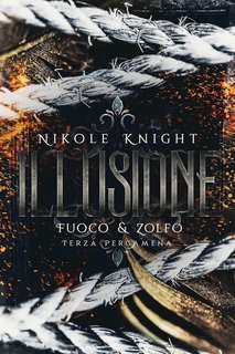 Nikole Knight - Fuoco & Zolfo Vol. 3. Illusione (2025)