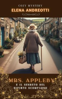Elena Andreotti - Mrs. Appleby e il segreto del dipinto scomparso (2025)