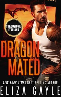 Eliza Gayle  - Anime Gemelle di Enigma Falls Vol. 1. Accoppiato col Drago (2025)