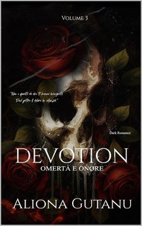 Aliona Gutanu - Devotion Vol. 3. Omertà e Onore (2025)