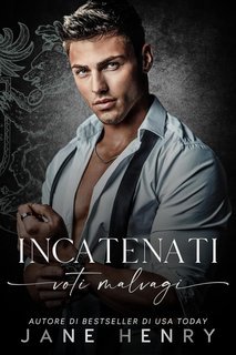 Jane Henry - Voti Malvagi Vol. 5. Incatenati (2025)