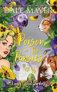 Dale Mayer - Lovely Lethal Gardens Vol. 16. Poison in the Pansies (2025)