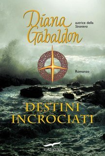 Diana Gabaldon - Outlander 12. Destini incrociati (2010)