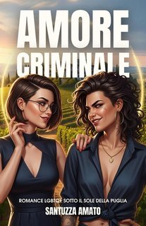 Santuzza Amato - Amore criminale (2025)