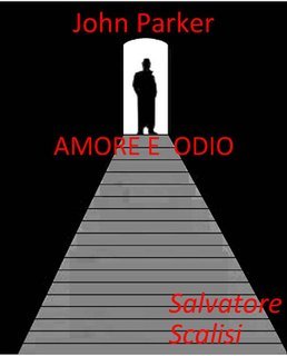 Salvatore Scalisi - John Parker Vol. 30. Amore e odio  (2025)