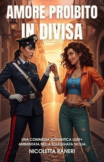 Nicoletta Raneri - Amore Proibito in Divisa (2025)