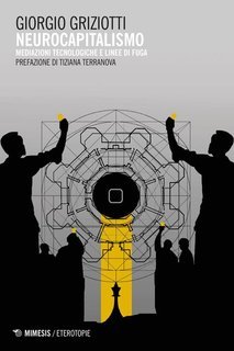 Giorgio Griziotti - Neurocapitalismo (2016)