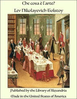Lev Nikolayevich Tolstoy - Che cosa è l'arte? (2025)