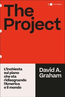 David A. Graham - The Project. L’inchiesta sul piano che sta ridisegnando l’America e il mondo (2025)