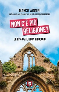 Marco Vannini, Alessandra Repossi, Francesca Cosi - Non c’è più religione? (2025)