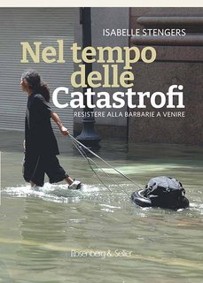 Isabelle Stengers - Nel tempo delle catastrofi (2021)