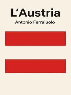 Antonio Ferraiuolo - L’Austria (2025)