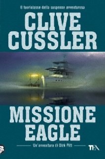 Clive Cussler - Missione Eagle (1984)