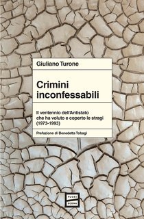 Giuliano Turone - Crimini inconfessabili (2024)