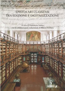 Fiammetta Sabba (a cura di) - Epistolari classensi tra edizione e digitalizzazione (2025)