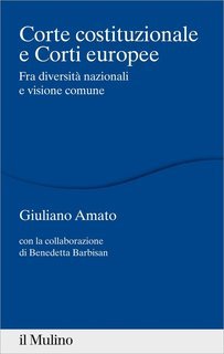 Giuliano Amato - Corte costituzionale e Corti europee (2016)