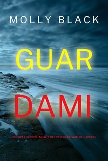 Molly Black - Guardami (Katie Winter Libro 11) (2025)