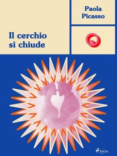 Paola Picasso - Il passato ritorna Vol. 3.Il cerchio si chiude (2025)